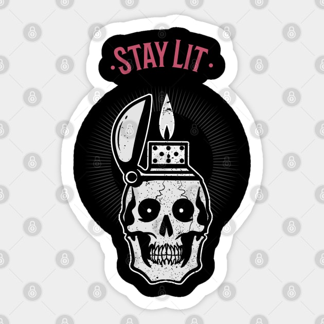 Stay Lit Sticker by The Patron